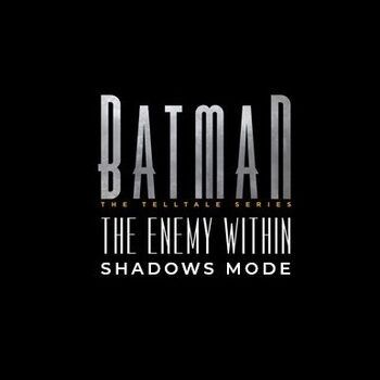 Batman: The Enemy Within - The Telltale Series | The Enemy Within Shadows Mode (DLC) - Steam Key - GLOBAL